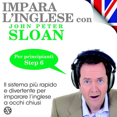 Impara l'Inglese con John Peter Sloan - Step 6