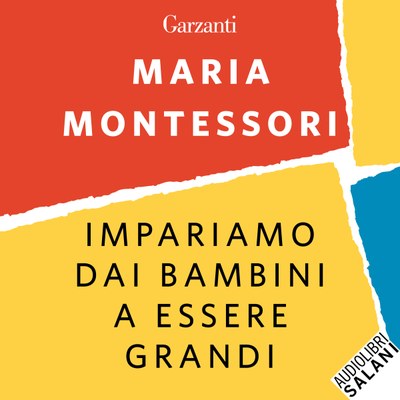 Impariamo dai bambini a essere grandi