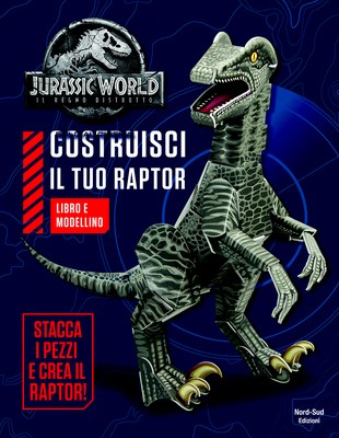 JURASSIC WORLD 2 - Costruisci il tuo Raptor