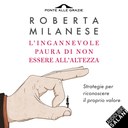 L’ingannevole paura di non essere all’altezza