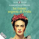 La cuoca segreta di Frida