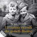 La curiosa vicenda dei gemelli Bonino