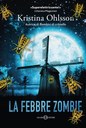 La febbre zombie