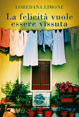 La felicità vuole essere vissuta