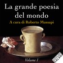 La grande poesia del mondo Vol.1