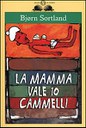 La mamma vale 10 cammelli