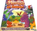La montagna dei dinosauri. Ediz. a colori. Con Prodotti vari