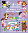 La musica più bella del mondo. Il libro sonoro infinito