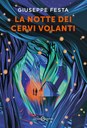 La notte dei cervi volanti