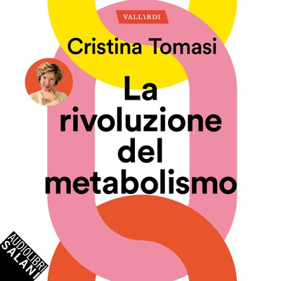 La rivoluzione del metabolismo