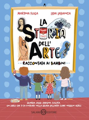 La storia dell'arte raccontata ai bambini — Salani