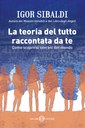 La teoria del tutto raccontata da te