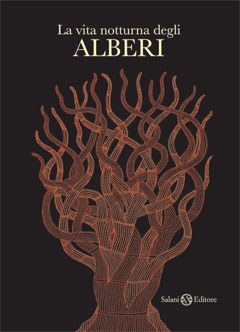 La vita notturna degli alberi