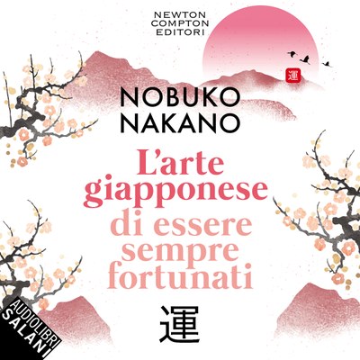 L'arte giapponese di essere sempre fortunati