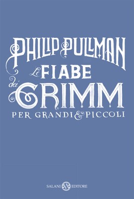 Le fiabe dei Grimm per grandi e piccoli