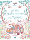Le più dolci storie della nonna