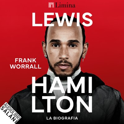 Lewis Hamilton. La biografia