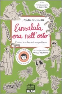 L'insalata era nell'orto