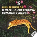 ll vecchio che leggeva romanzi d'amore