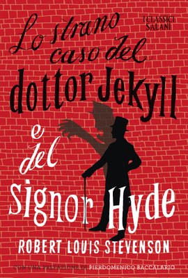 Lo strano caso del dottor Jekyll e del signor Hyde