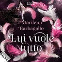 Lui vuole tutto