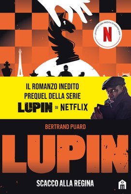 Lupin. Scacco alla regina