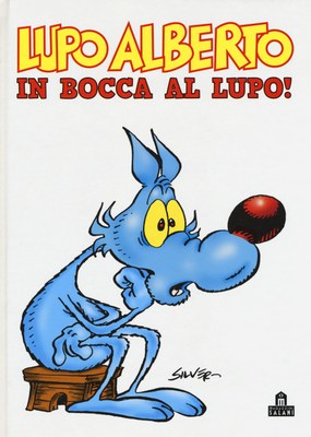 Lupo Alberto In bocca lupo