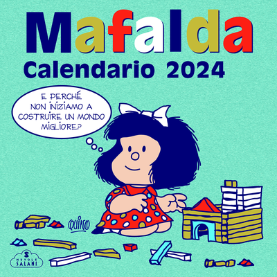 Mafalda. Calendario da parete 2024 — Salani