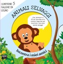 Meet my friends - Animali selvaggi