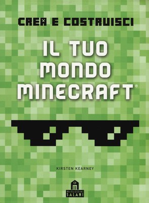 Minecraft - Crea il tuo mondo