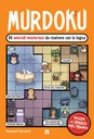 Murdoku 2. 80 nuovi omicidi misteriosi da risolvere con la logica. Killer a spasso nel tempo
