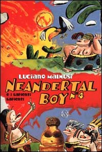 Neandertal Boy e i Sapienti-Sapienti