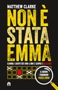 Non è stata Emma. 50.000 indiziati, 1 solo colpevole. Scopri il vero nome dell'assassino!