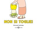 Non si toglie!