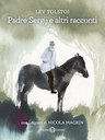 Padre Sergij e altri racconti
