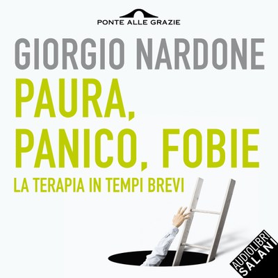 Paura, panico, fobie