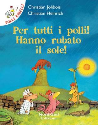 Per tutti i polli: hanno rubato il sole!