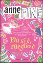 Più si è, meglio è