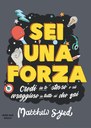 Sei una forza!