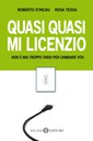 Quasi quasi mi licenzio