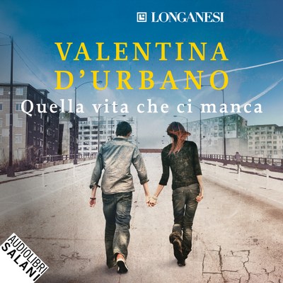 Quella vita che ci manca