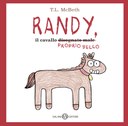 Randy, il cavallo (disegnato male) proprio bello
