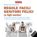 Regole facili, genitori felici (e figli anche)