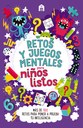 Retos y juegos mentales para niños listos