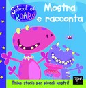 School of roars - Mostra e racconta