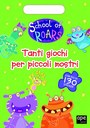 School of roars - Tanti giochi per piccoli mostri