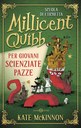Scuola di etichetta Millicent Quibb per giovani scienziate pazze