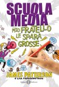 SCUOLA MEDIA.MIO FRATELLO LE SPARA GROSSE