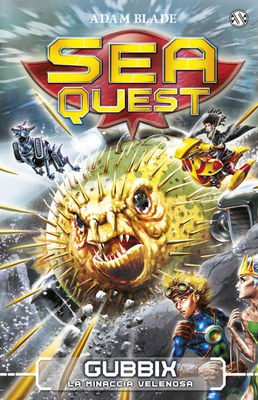 Sea Quest 16 - Gubbix la minaccia velenosa