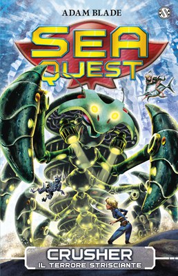 Sea Quest 7 - Crusher, il Terrore Strisciante